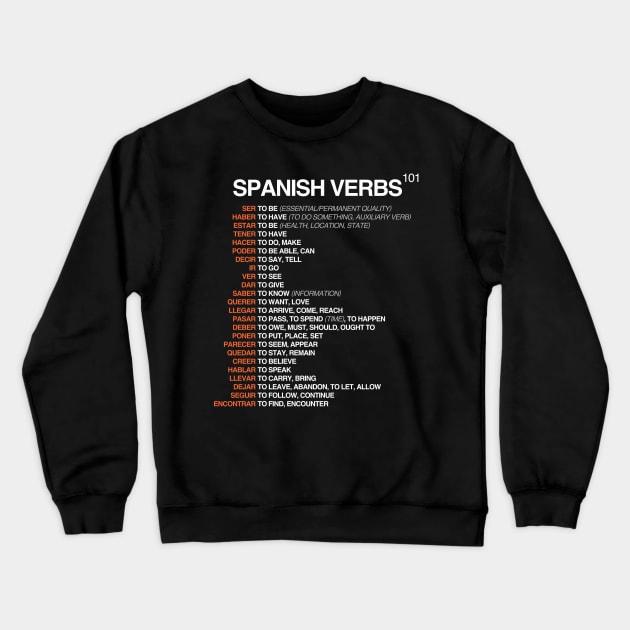 Spanish Verbs 101 - Spanish Language Crewneck Sweatshirt by isstgeschichte